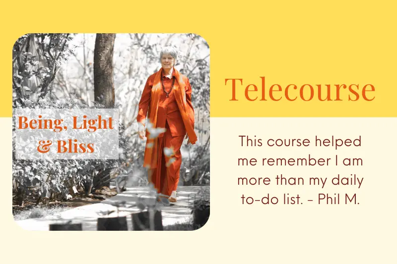 Telecourse: Being, Light & Bliss